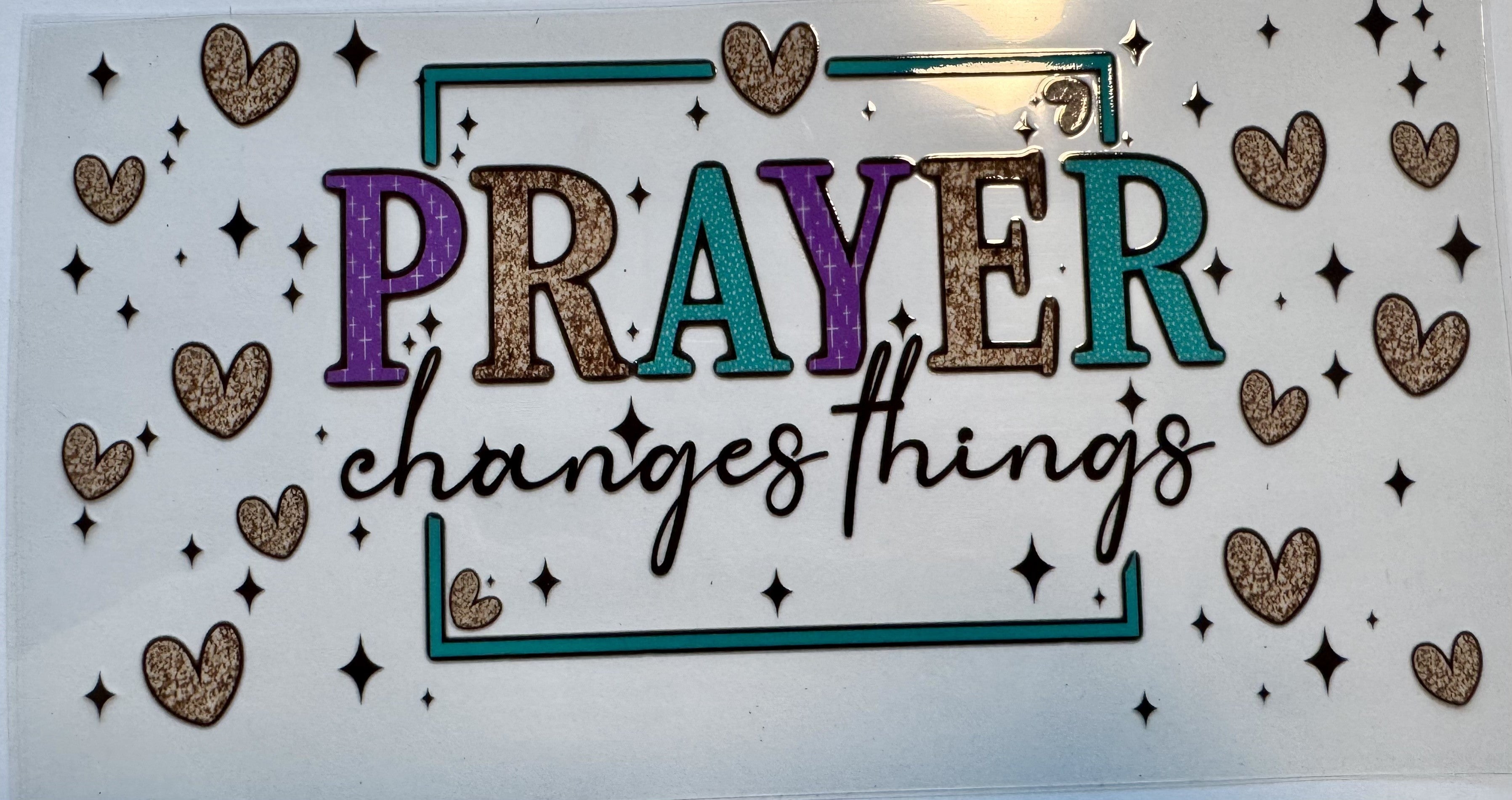 Prayer changes things (121)